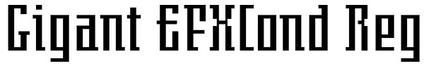 Gigant EFXCond Reg Font