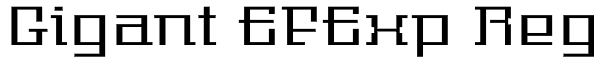 Gigant EFExp Reg Font