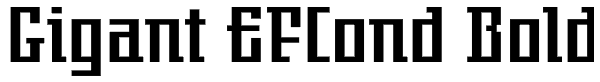 Gigant EFCond Bold Font