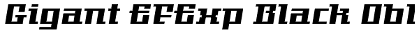 Gigant EFExp Black Obl Font