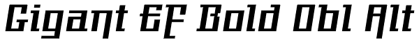 Gigant EF Bold Obl Alt Font