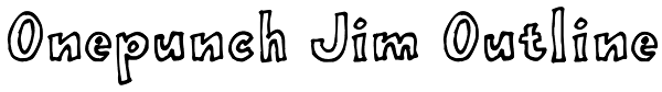 Onepunch Jim Outline Font