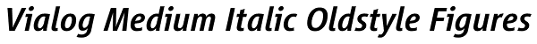 Vialog Medium Italic Oldstyle Figures Font