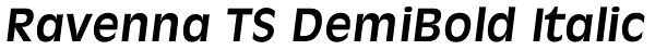 Ravenna TS DemiBold Italic Font