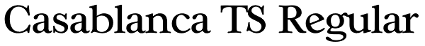 Casablanca TS Regular Font