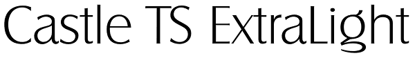 Castle TS ExtraLight Font