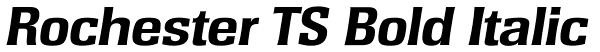 Rochester TS Bold Italic Font