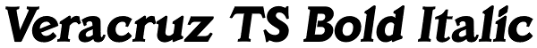 Veracruz TS Bold Italic Font