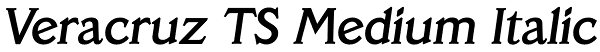Veracruz TS Medium Italic Font