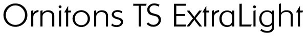 Ornitons TS ExtraLight Font