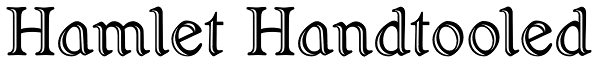 Hamlet Handtooled Font