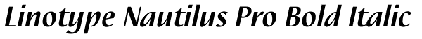 Linotype Nautilus Pro Bold Italic Font