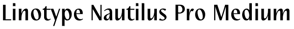 Linotype Nautilus Pro Medium Font