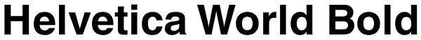 Helvetica World Bold Font