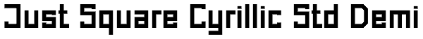 Just Square Cyrillic Std Demi Font