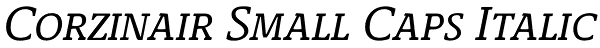 Corzinair Small Caps Italic Font