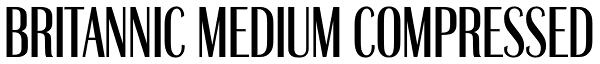 Britannic Medium Compressed Font