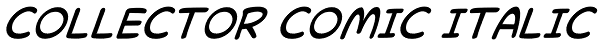 Collector Comic Italic Font