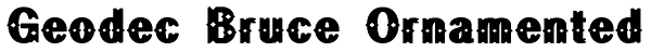 Geodec Bruce Ornamented Font