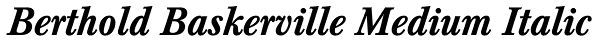 Berthold Baskerville Medium Italic Font