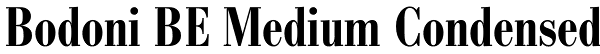 Bodoni BE Medium Condensed Font