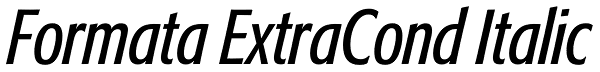 Formata ExtraCond Italic Font