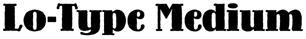 Lo-Type Medium Font