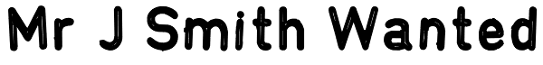 Mr J Smith Wanted Font