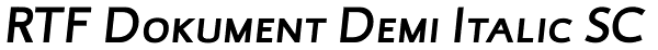 RTF Dokument Demi Italic SC Font