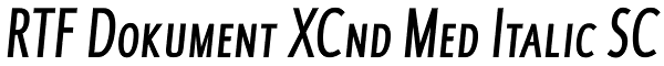 RTF Dokument XCnd Med Italic SC Font