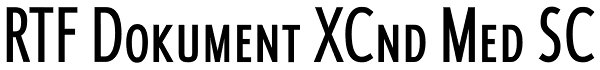 RTF Dokument XCnd Med SC Font