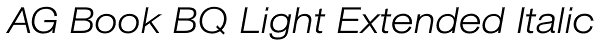 AG Book BQ Light Extended Italic Font