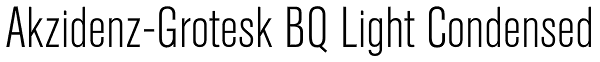 Akzidenz-Grotesk BQ Light Condensed Font