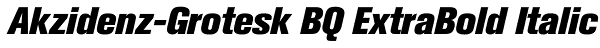 Akzidenz-Grotesk BQ ExtraBold Italic Font