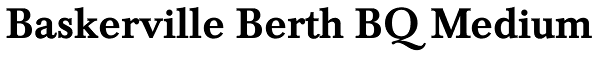 Baskerville Berth BQ Medium Font