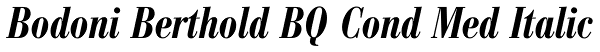 Bodoni Berthold BQ Cond Med Italic Font