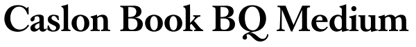 Caslon Book BQ Medium Font