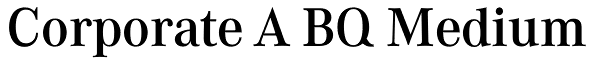 Corporate A BQ Medium Font