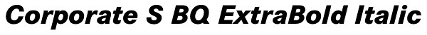 Corporate S BQ ExtraBold Italic Font