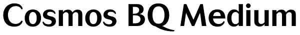 Cosmos BQ Medium Font