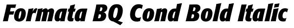 Formata BQ Cond Bold Italic Font