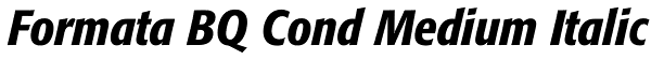 Formata BQ Cond Medium Italic Font