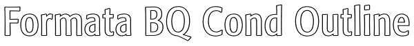 Formata BQ Cond Outline Font