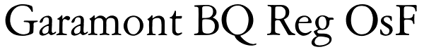 Garamont BQ Reg OsF Font