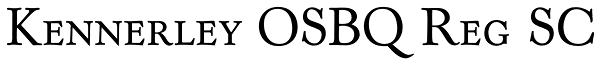 Kennerley OSBQ Reg SC Font