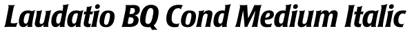 Laudatio BQ Cond Medium Italic Font