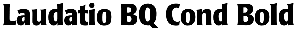 Laudatio BQ Cond Bold Font