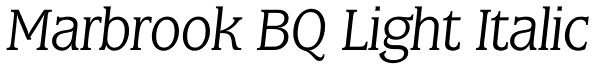 Marbrook BQ Light Italic Font