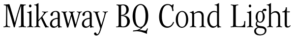 Mikaway BQ Cond Light Font