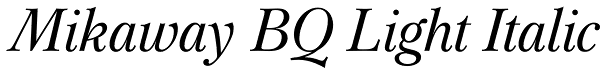 Mikaway BQ Light Italic Font